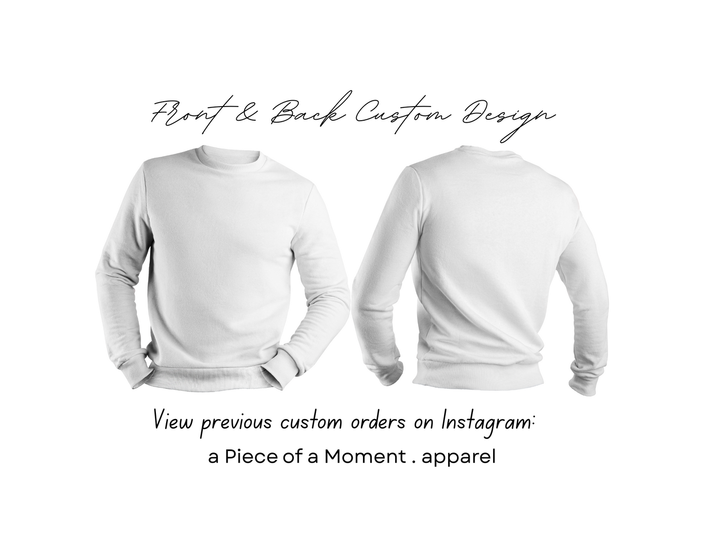 Adult Crewneck Sweatshirt Custom Front left chest design & Back center design